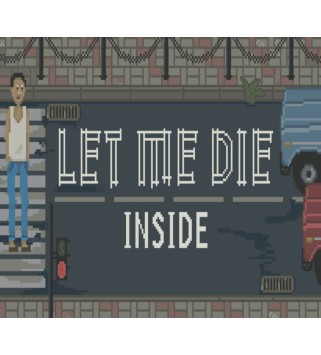 Let Me Die inside Steam Key GLOBAL